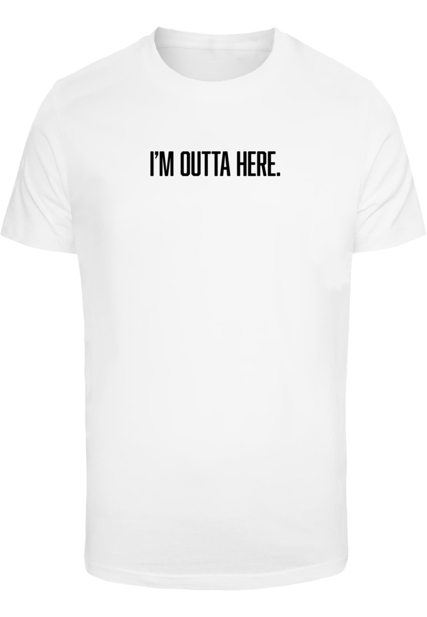 I?m Outta Here Tee