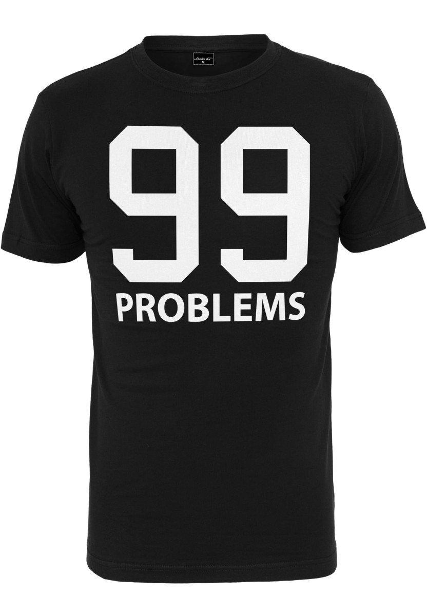 99 Problems T-Shirt