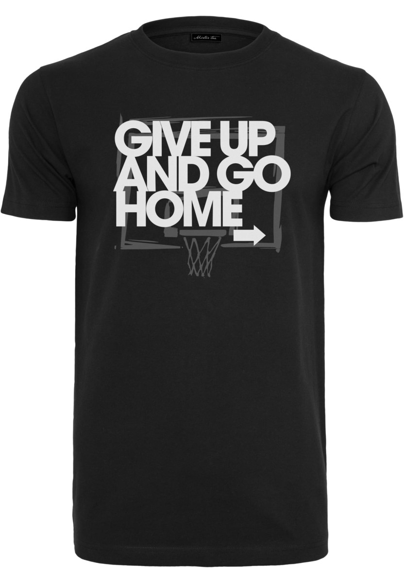 Give Up and Go Home Tee