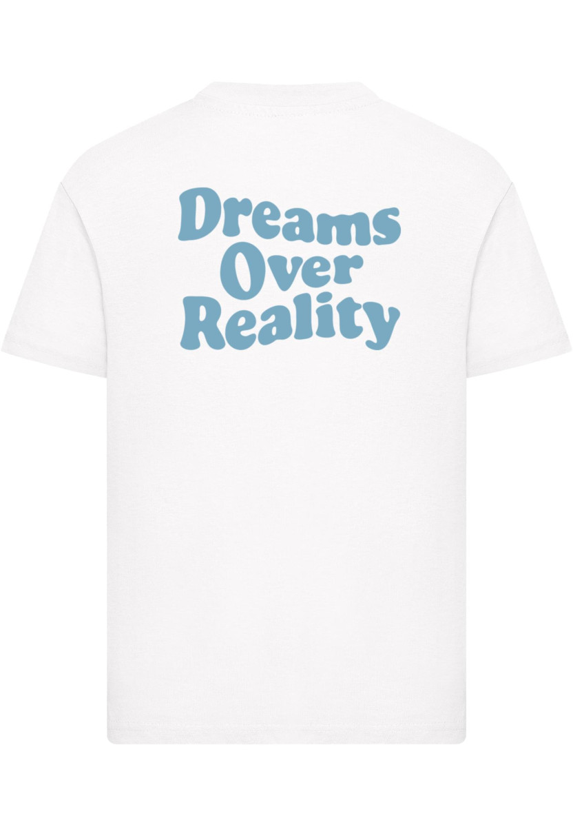 Dreams Over Reality Wording Tee