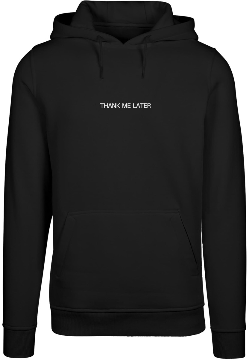 Thank Me Later Hoody