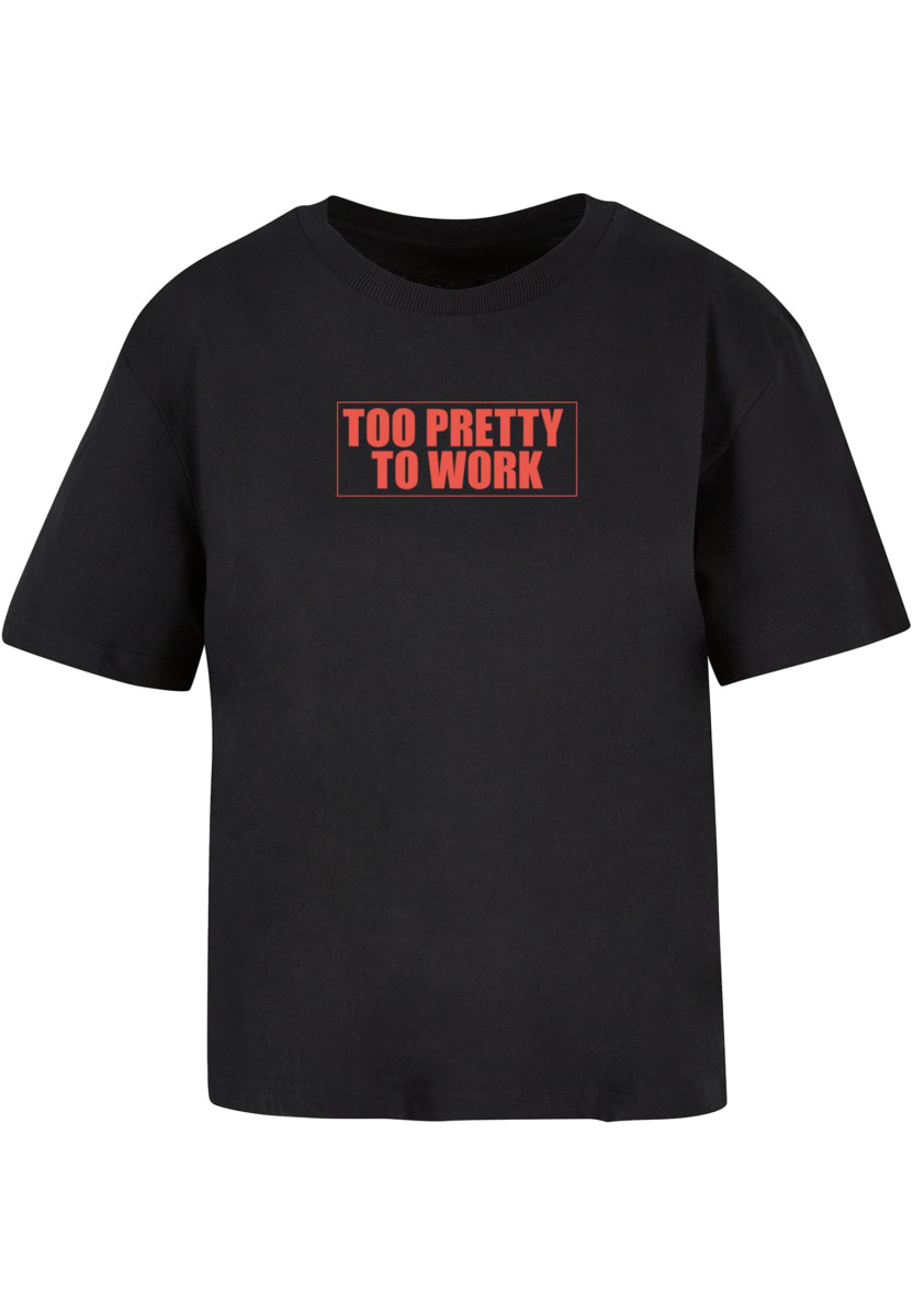 Too Pretty To Work Tee